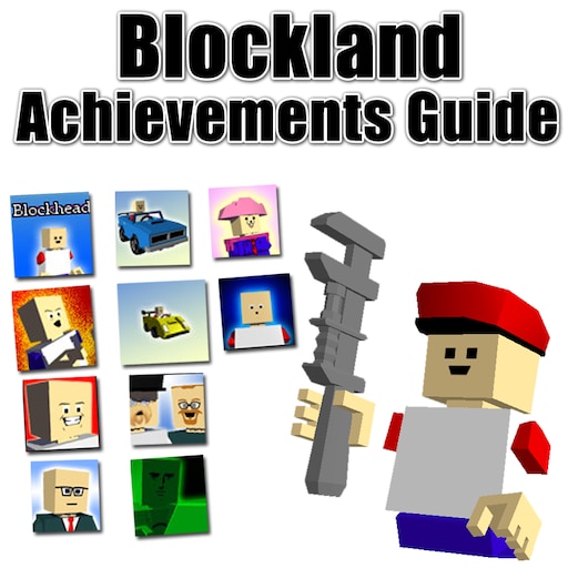 Steam Community :: Guide :: Blockland: Achievements Guide